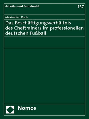 cover image of Das Beschäftigungsverhältnis des Cheftrainers im professionellen deutschen Fußball